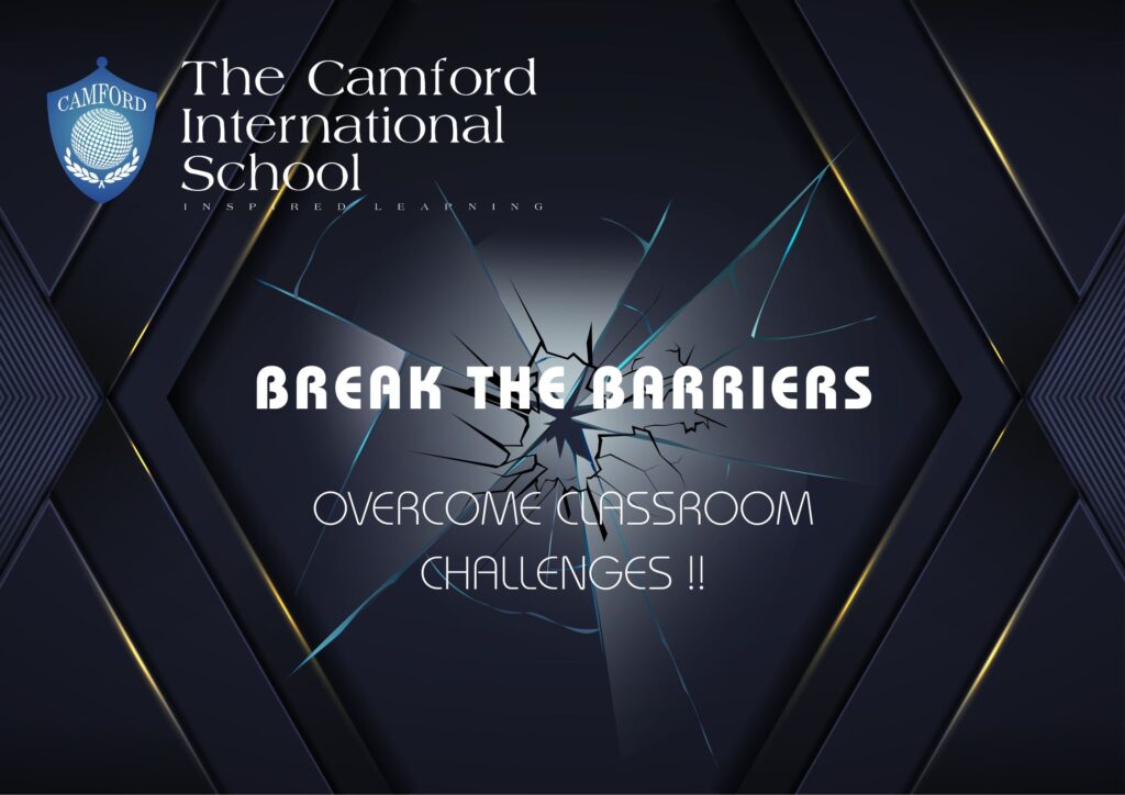 Challenges to Overcome in the Classroom_top and best cbse school_The Camford International School _Coimbatore