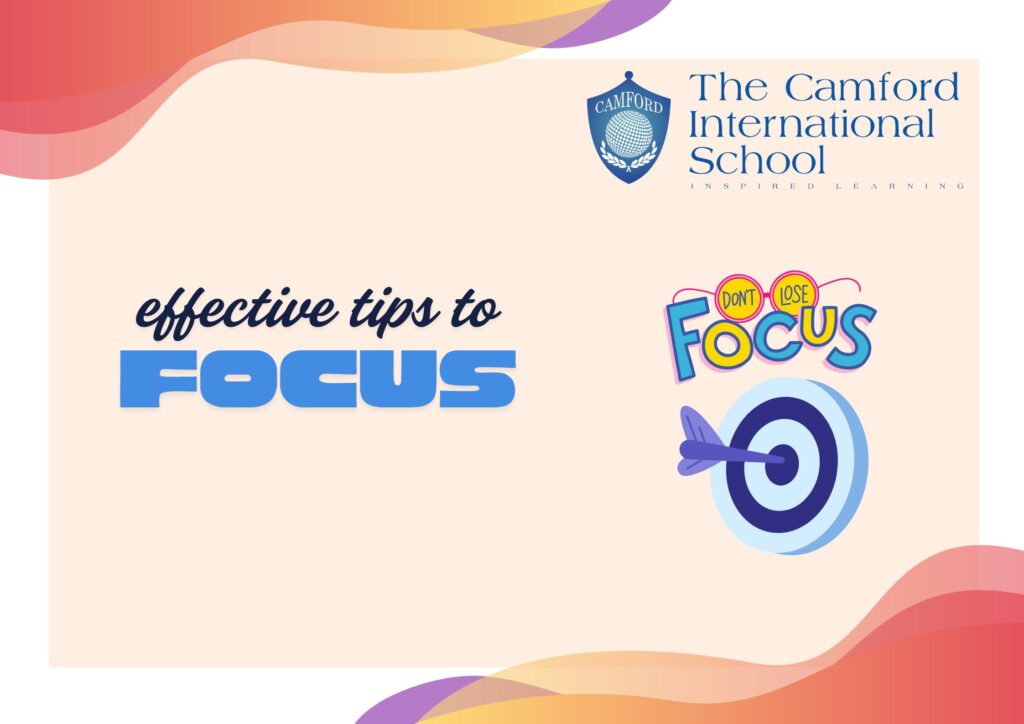 effective tips to focus_top and best cbse school_The Camford International School_Coimbatore