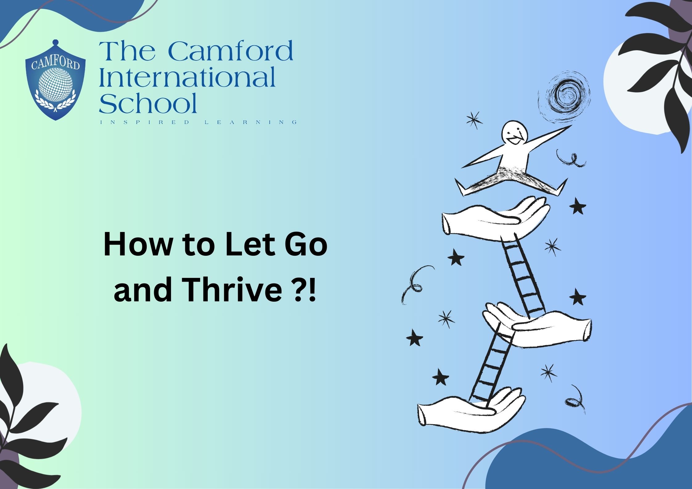 How to Let Go and Thrive !_top and best cbse school_The Camford International School_Coimbatore