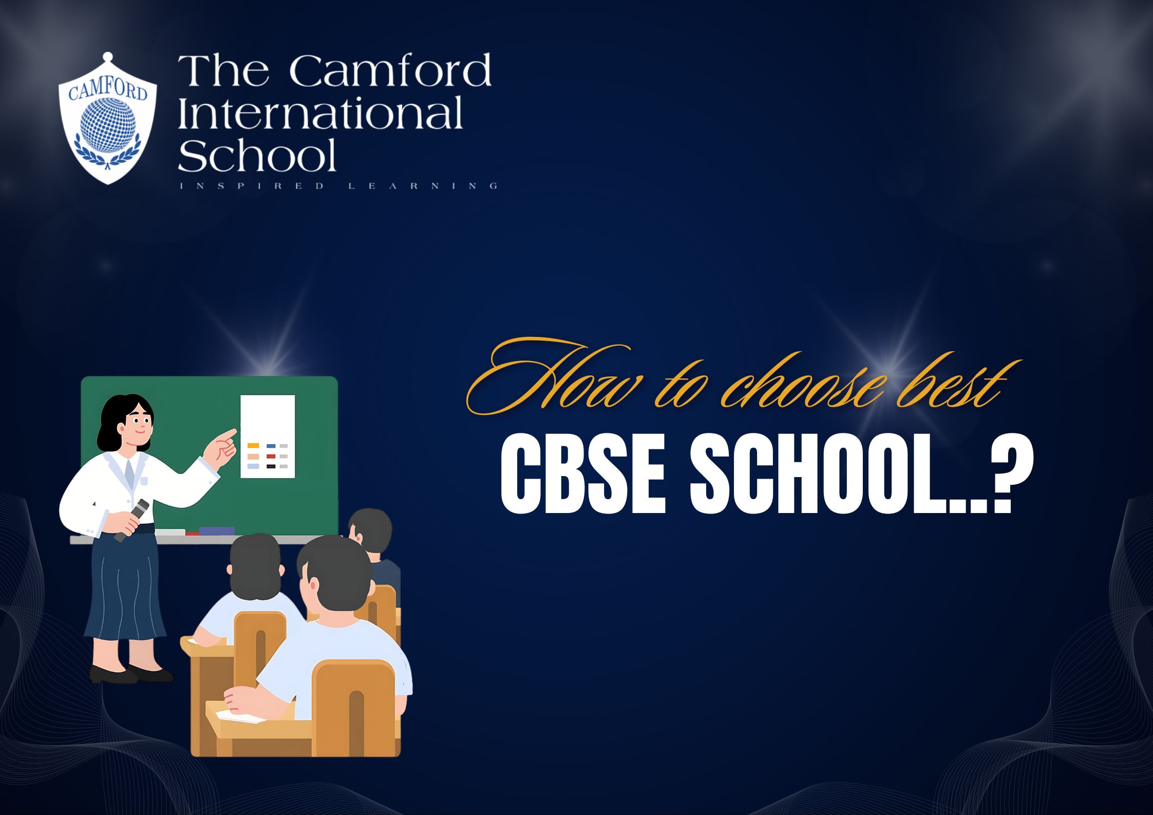 How to choose best CBSE School_The Camford International School_Coimbatore
